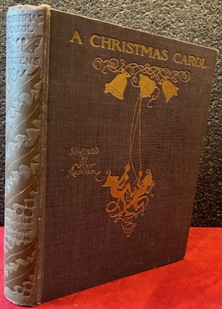 Charles Dickens A Christmas Carol... illustrated by Arthur Rackham 1915 London - Philadelphia William Heinemann - J.B. Lippincott